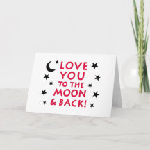 Love You To The Moon & Back Greeting Card