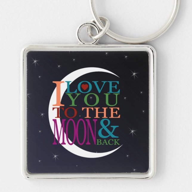 Love You to the Moon & Back Key Ring (Front)
