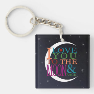 Love You to the Moon & Back Key Ring