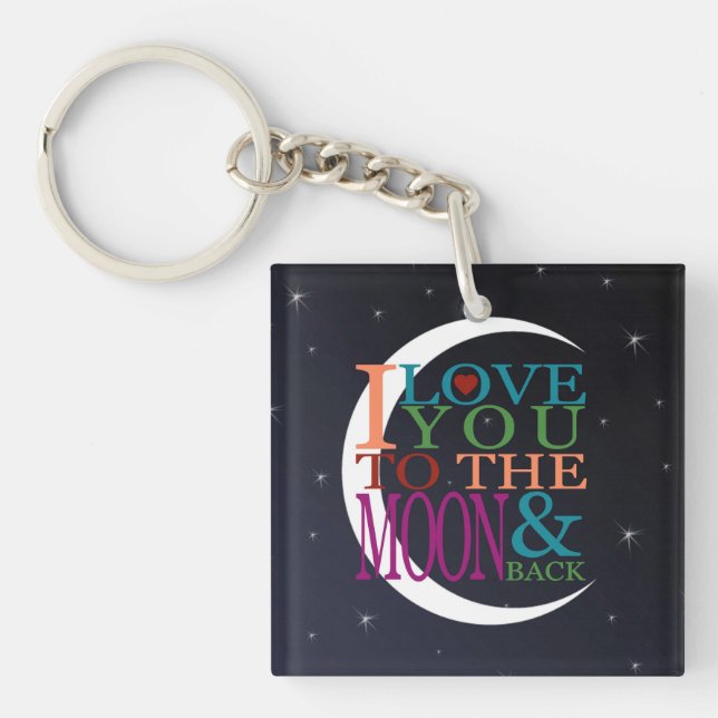 Love You to the Moon & Back Key Ring (Front)