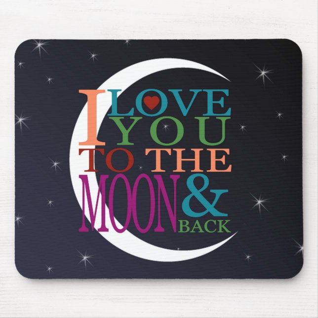 Love You to the Moon & Back Mouse Mat (Front)