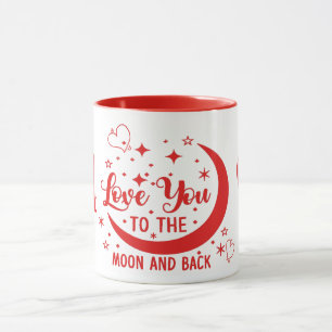 Love you to the Moon & Back Mug