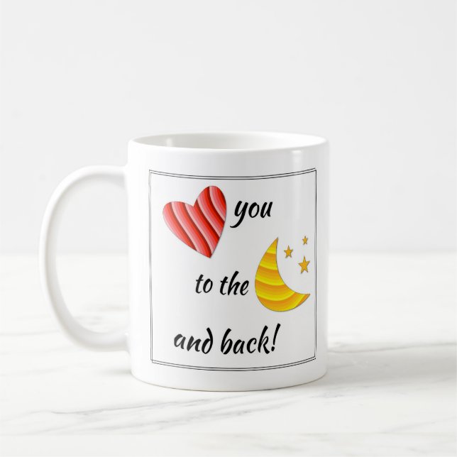 "Love You to the Moon & Back" Mug (Left)