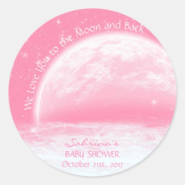 Love You To The Moon & Back Pink Girl Baby Shower Classic Round Sticker (Front)