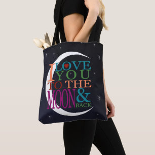 Love You to the Moon & Back Tote Bag