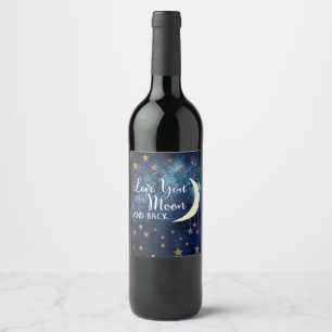 Love You to the Moon & Back Wine Bottle Label