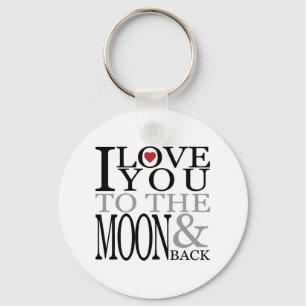 Love You To the Moon Key Ring