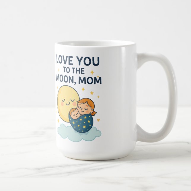 Love you to the Moon Mum T-Shirt Coffee Mug (Right)