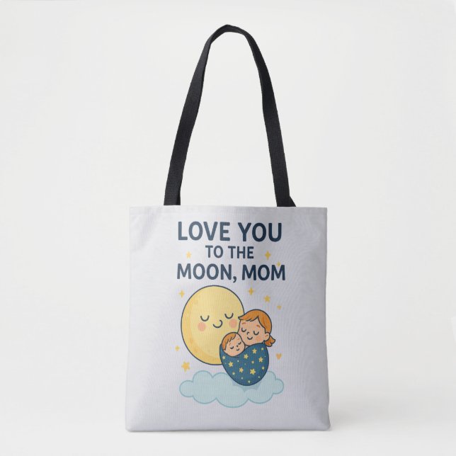 Love you to the Moon Mum T-Shirt Tote Bag (Front)