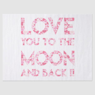 LOVE YOU TO THE MOON - Pink Hearts Tissue Paper