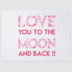 Love You to the Moon - Pink Hearts Typography Tissue Paper