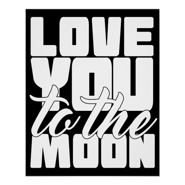 Love You To The Moon Poster (Front)