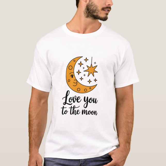 Love You to the Moon Shirt (Front)