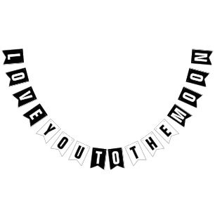 LOVE YOU TO THE MOON WEDDING DECOR BUNTING