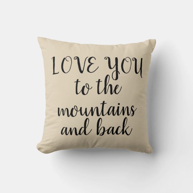Love You to the Mountains  Cushion (Front)