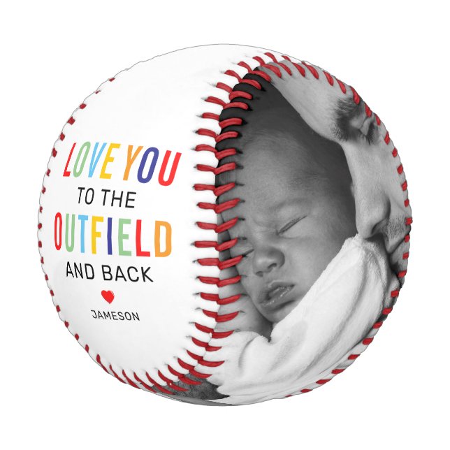 Love You to the Outfield Baseball (Angled)