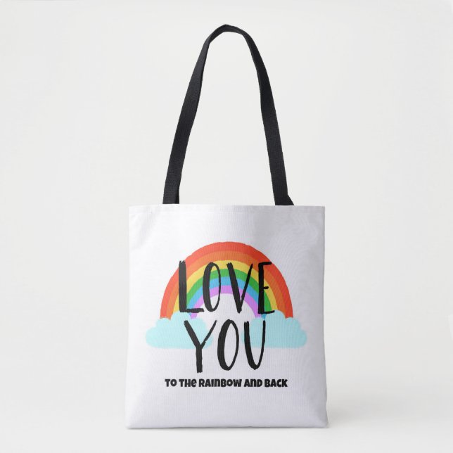 Love You to the Rainbow and Back Tote Bag (Front)