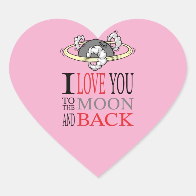 Love you to the... sticker (Front)