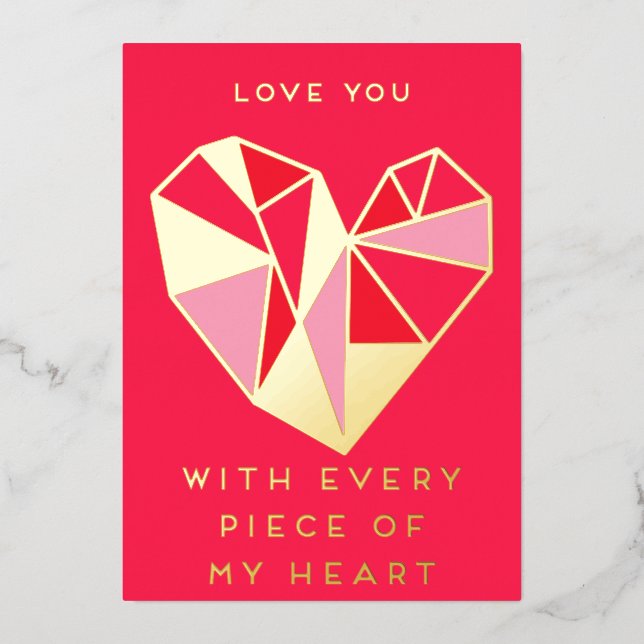 Love you with every piece of my heart foil holiday card (Front)