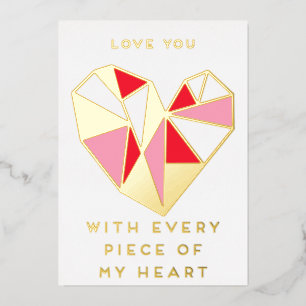 Love you with every piece of my heart foil holiday card