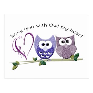 Love you with Owl my heart, cute Owls art Postcard