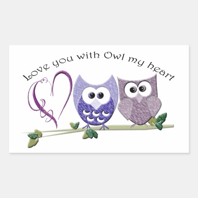 Love you with Owl my heart, cute Owls art Rectangular Sticker (Front)