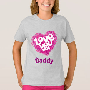 Love you x Daddy (or name of choice) top