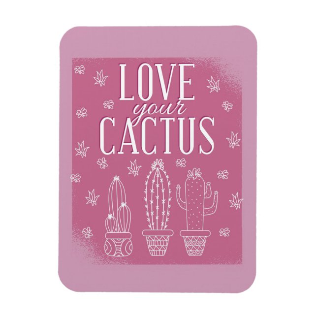 Love Your Cactus Magnet (Vertical)