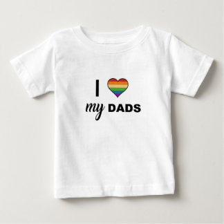Love Your Dads Baby T-Shirt