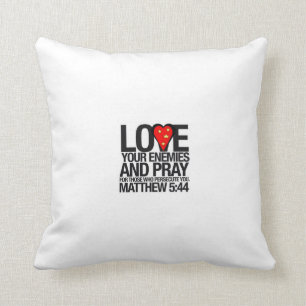 LOVE YOUR ENEMIES CUSHION