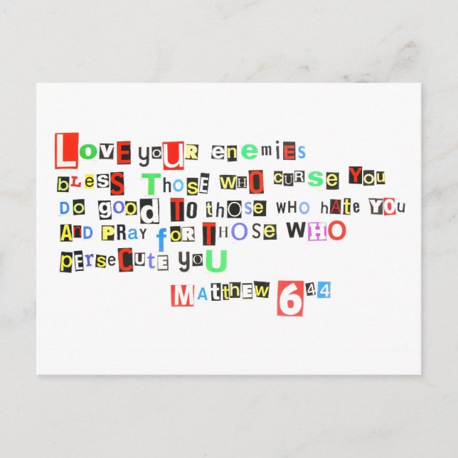 Love your enemies - Matthew 6:44 Postcard (Front)