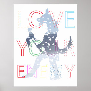 Love your Enemy Poster