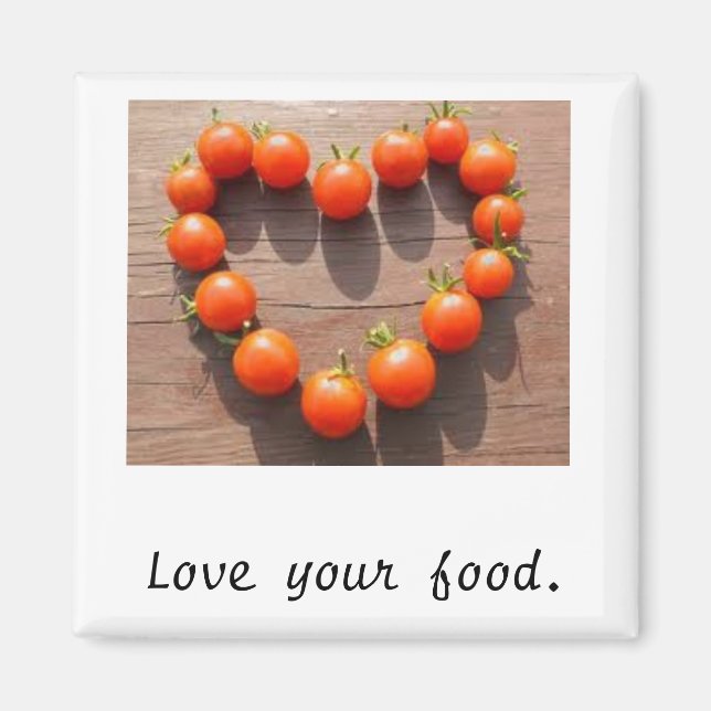 Love your food. magnet (Front)
