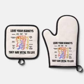 Love Your Kidneys They Are Vital To Life Nephron Oven Mitt & Pot Holder Set