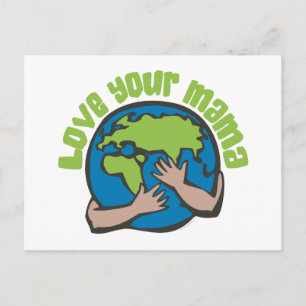 Love Your Mama Planet Earth Environment Recycle Postcard