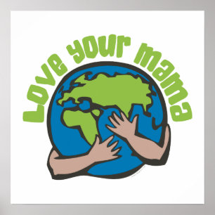 Love Your Mama Poster