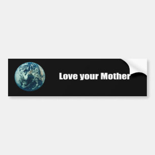 Love your mother bumper sticker