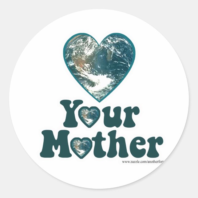 Love Your Mother Classic Round Sticker (Front)