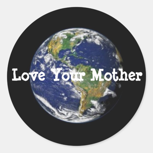 Love Your Mother Classic Round Sticker (Front)
