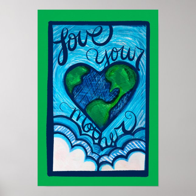 Love your mother earth day earthy heart poster (Front)