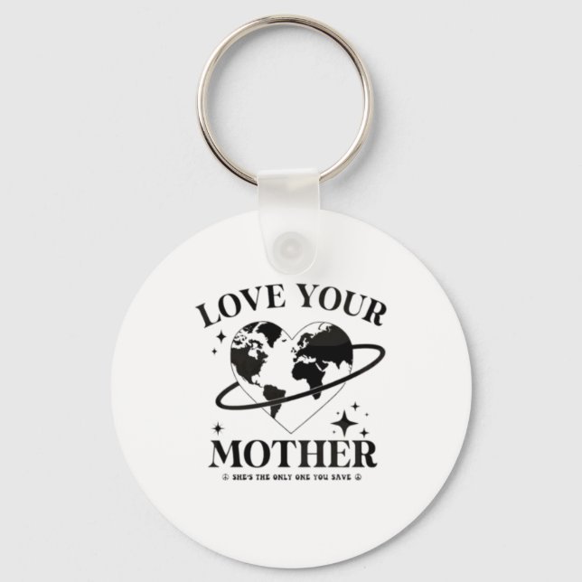 🌍💚 Love Your Mother 🌿 Key Ring (Front)