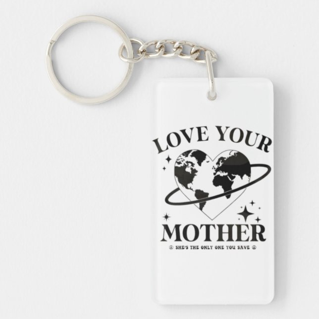🌍💚 Love Your Mother 🌿 Key Ring (Front)