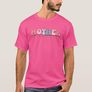 Love Your Mother Making Memories on Mothers Da T-Shirt