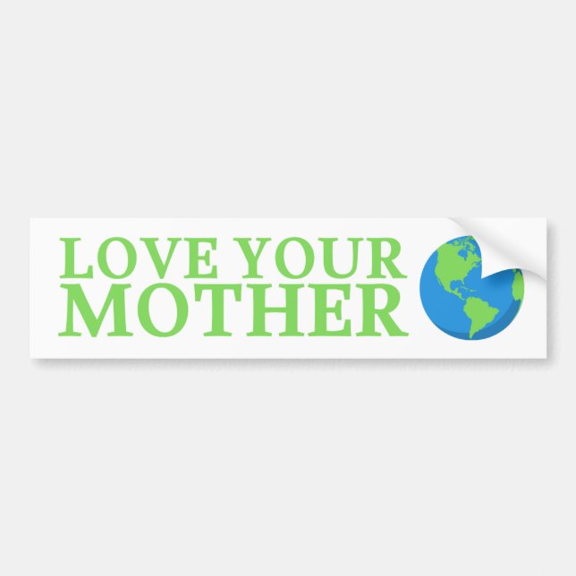 Love Your Mother - Small Environmental  Bumper Sticker (Front)