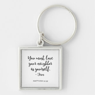 Love Your Neighbor as Yourself Key Chain