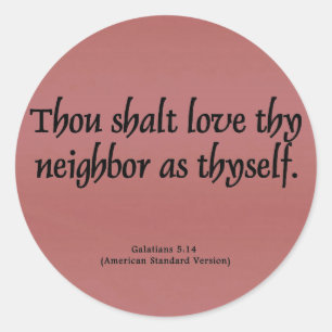 Love Your Neighbour Galatians 5:14 Classic Round Sticker