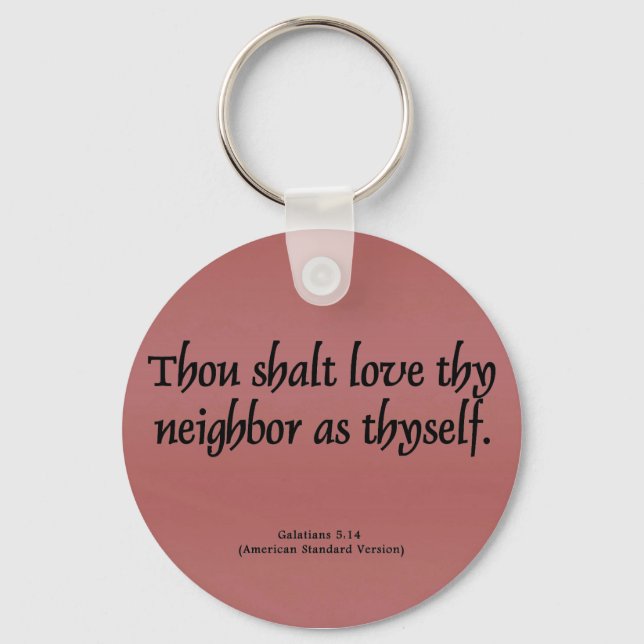 Love Your Neighbour Galatians 5:14 Key Ring (Front)