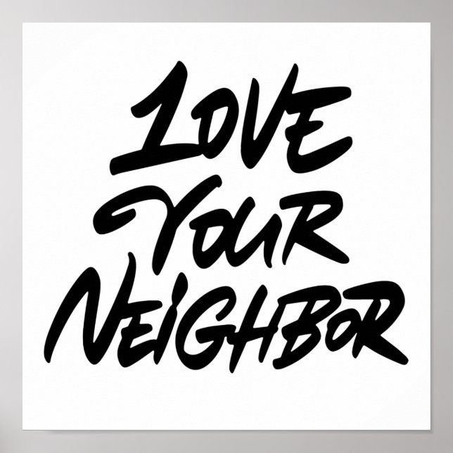 Love your neighbour poster (Front)