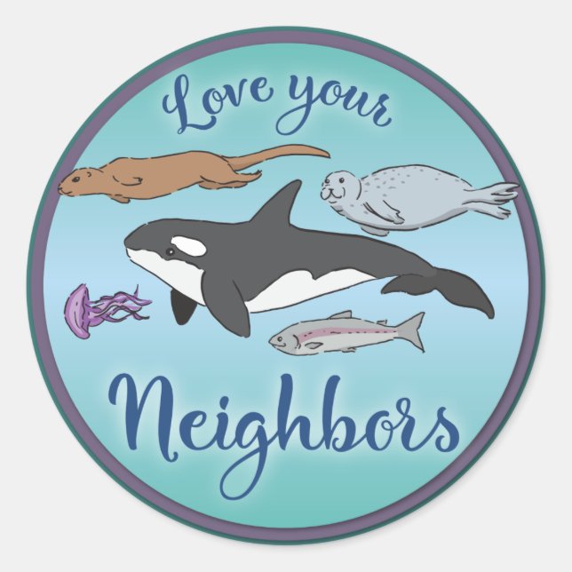 Love your neighbours! Sealife sticker (Front)