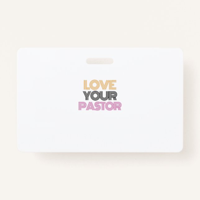 love your pastor ID badge (Front)